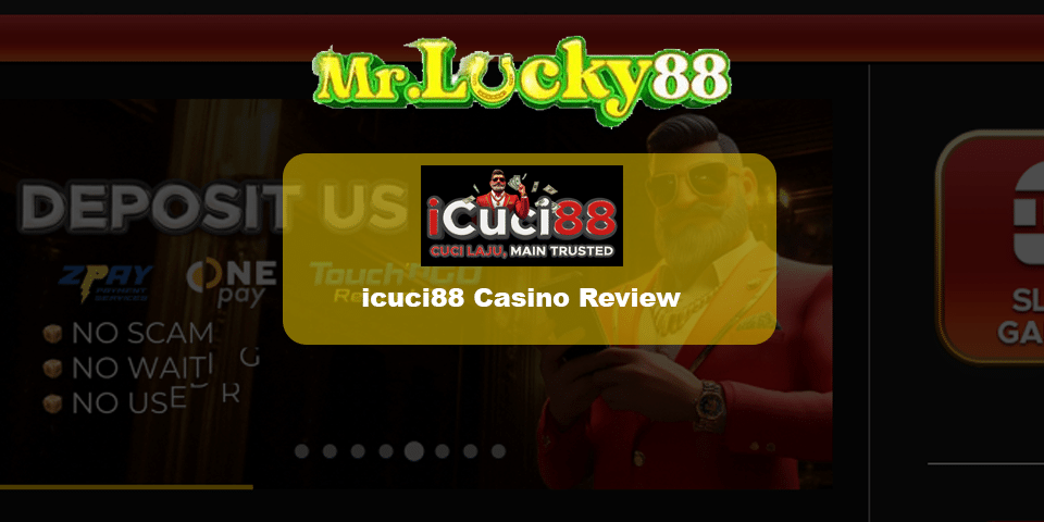 icuci88 Casino Review - Asia Biggest Online Casino