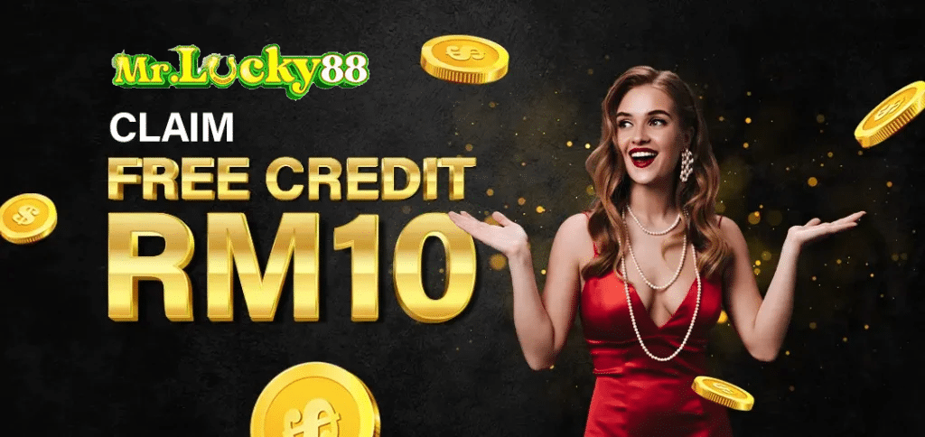 Register and receive free credit rm10 on mrlucky88