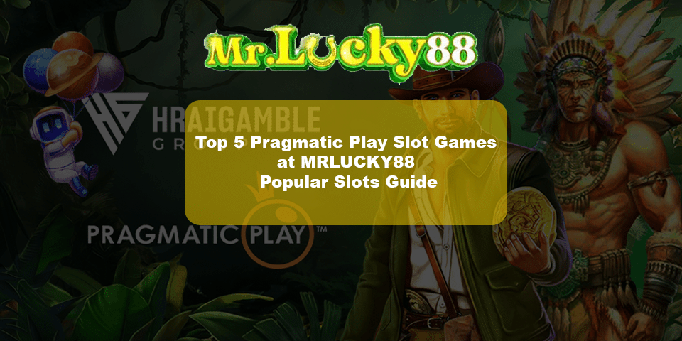 pragmatic play slot guide for all slot lovers