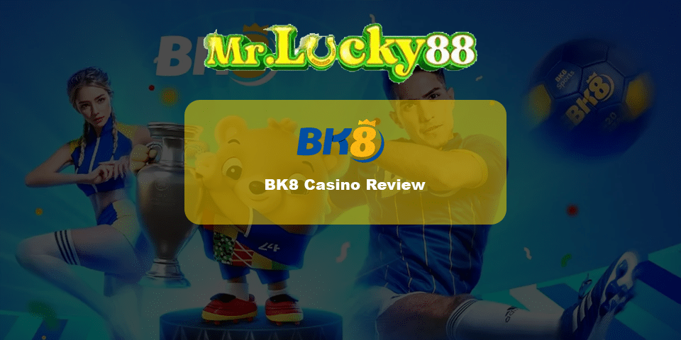 bk8 casino malaysia review